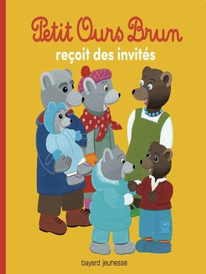 cover image of Petit Ours Brun reçoit des invités